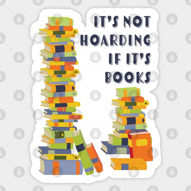 It's not hoarding, book Sticker by candhdesigns